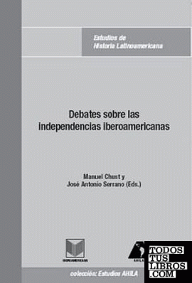 Debates sobres las independencias iberoamericanas