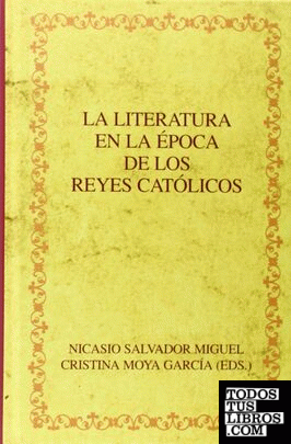 La literatura en la época de los Reyes Católicos.
