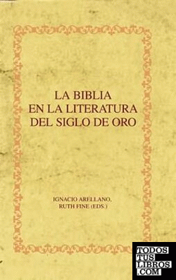 La Biblia en la literatura del Siglo de Oro