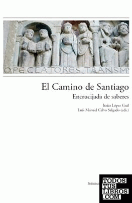 El Camino de Santiago: encrucijada de saberes.