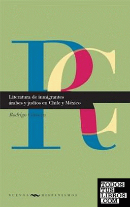 Literatura de inmigrantes árabes y judíos en Chile y México