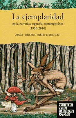 La ejemplaridad en la narrativa española contemporánea (1950-2010)