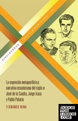 La expresión metaferiférica: narrativa ecuatoriana del siglo XX: José de la Cuad