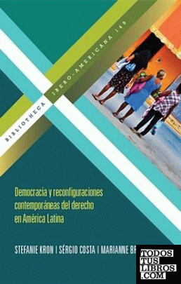 Democracia y reconfiguraciones contemporáneas del derecho en América Latina