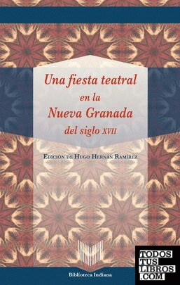 Una fiesta teatral en la Nueva Granada del s. XVII