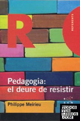 Pedagogia: el deure de resistir