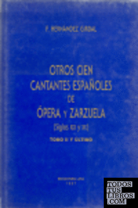 Otros cien cantantes españoles de ópera y zarzuela