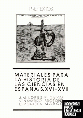 Materiales para la historia de las ciencias en España: siglos XVI-XVII