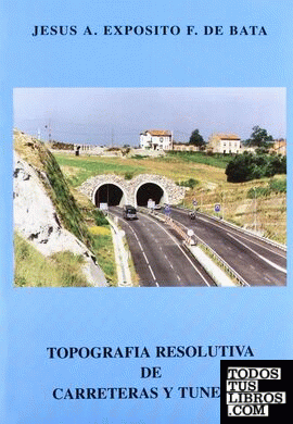 Topografía resolutiva de carreteras y túneles