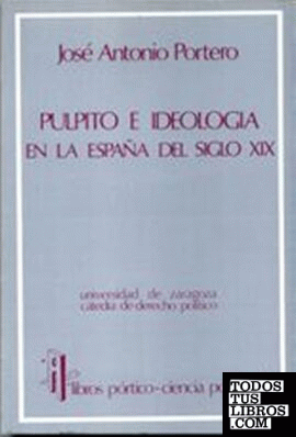 Púlpito e ideología en la España del siglo XIX