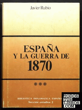 España y la guerra de 1870 (Vol.3)