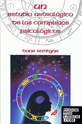Un Estudio Astrológico de los complejos Psicológicos