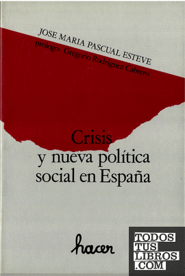 Crisis y nueva política social en España
