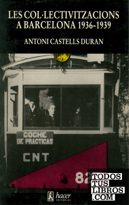Col lectivitzacions a Barcelona 1936-1939, les