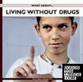 Living without drugs