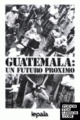 Guatemala: un futuro próximo