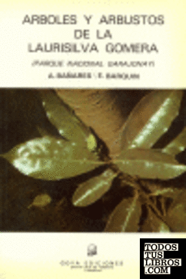Arboles y arbustos de la Laurisilva Gomera