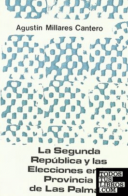 La segunda República y las elecciones en la provincia de Las Palmas