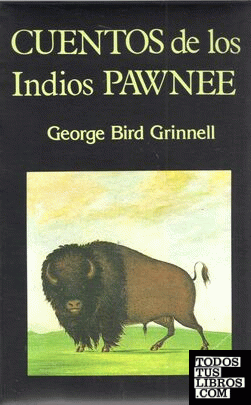 Cuentos de los Indios Pawnee.