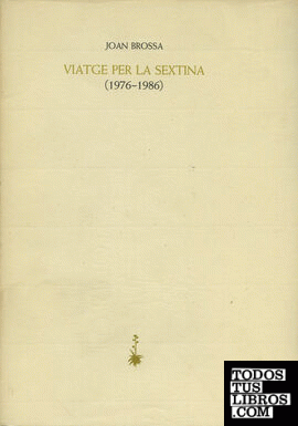 Viatge per la sextina (1976-1986)