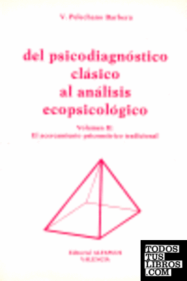 DEL PSICODIAGNOSTICO CLASICO AL ANALISIS ECOPSICOLOGICO V.II EL ACERCA