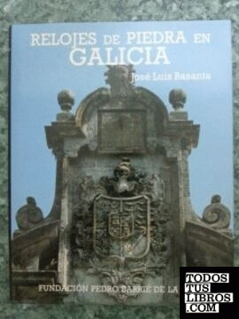 Relojes de piedra en Galicia