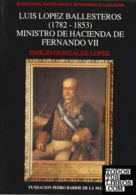 Luis López Ballesteros (1782-1853)