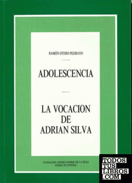 Adolescencia; La vocación de Adrián Silva