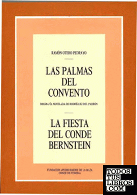 Las palmas del convento; La fiesta del conde Bernstein