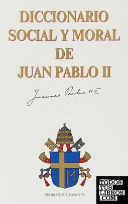 Diccionario social y moral de Juan Pablo II