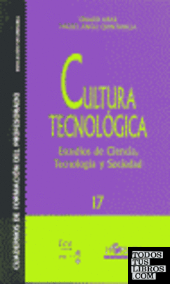 Cultura Tecnológica. Estudios de ciencia, tecnología y sociedad