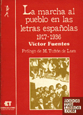 La marcha al pueblo en las letras españolas (1917-1936)