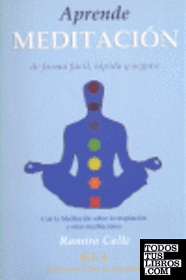 Aprende meditación, de forma fácil, rápida y segura