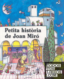 Petita història de Joan Miró
