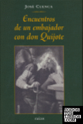Encuentros de un embajador con Don Quijote