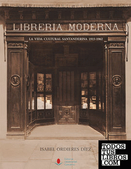 Librería Moderna. La vida cultural santanderina 1915-1962