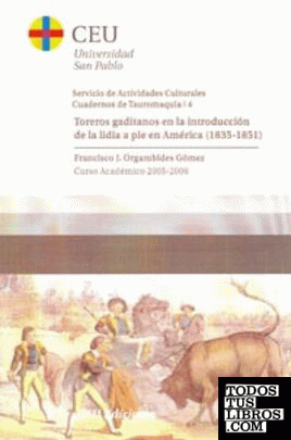 Toreros gaditanos en la introducción de la lidia a pie en América (1835-1851)