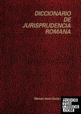 DICCIONARIO DE JURISPRUDENCIA ROMANA