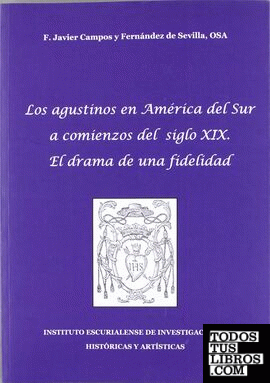 Los agustínos en América del Sur a comienzos del siglo XIX