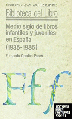 Medio siglo de libros infantiles y juveniles en España