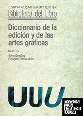 Diccionario de la edición y de las artes gráficas