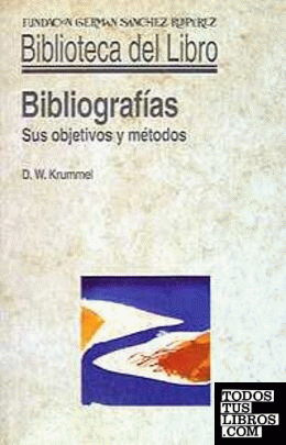 Bibliografías. Sus objetivos y métodos