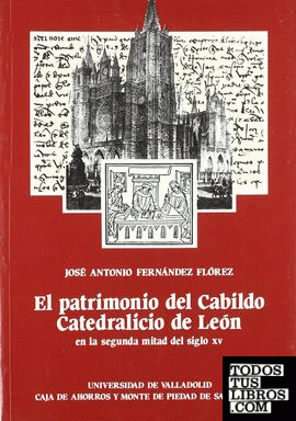 PATRIMONIO DEL CABILDO CATEDRALICIO DE LEON EN LA SEGUNDA MITAD DEL SIGLO XV, EL