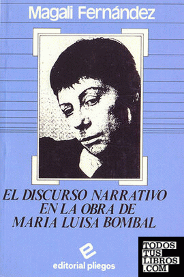 El discurso narrativo en la obra de María Luisa Bombal