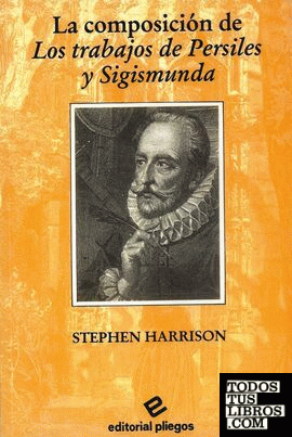 La composición de "Los trabajos de Persiles y Sigismunda"