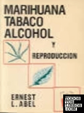 Marihuana, tabaco, alcohol y reproducción
