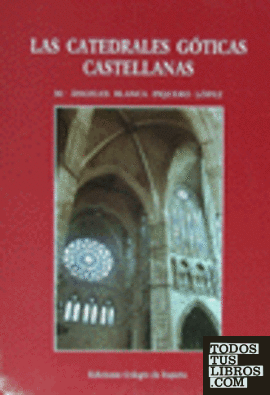 Las catedrales góticas castellanas