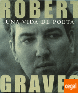 Robert Graves. Una vida de poeta