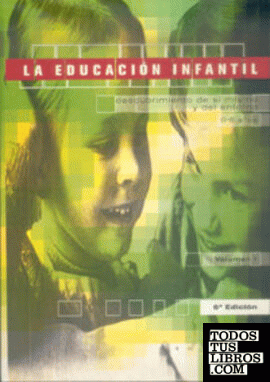 EDUCACIÓN INFANTIL 0-6 AÑOS, LA  (3 VOL.).