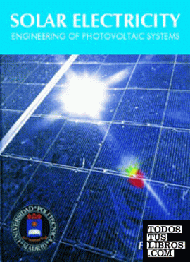 SOLAR ELECTRICITY. Engineering of Photovoltaic Systems